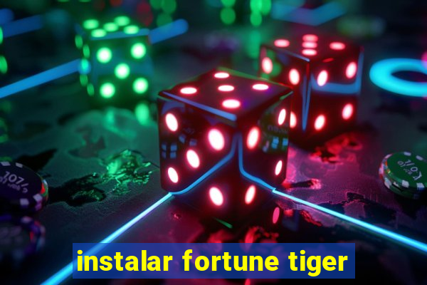 instalar fortune tiger